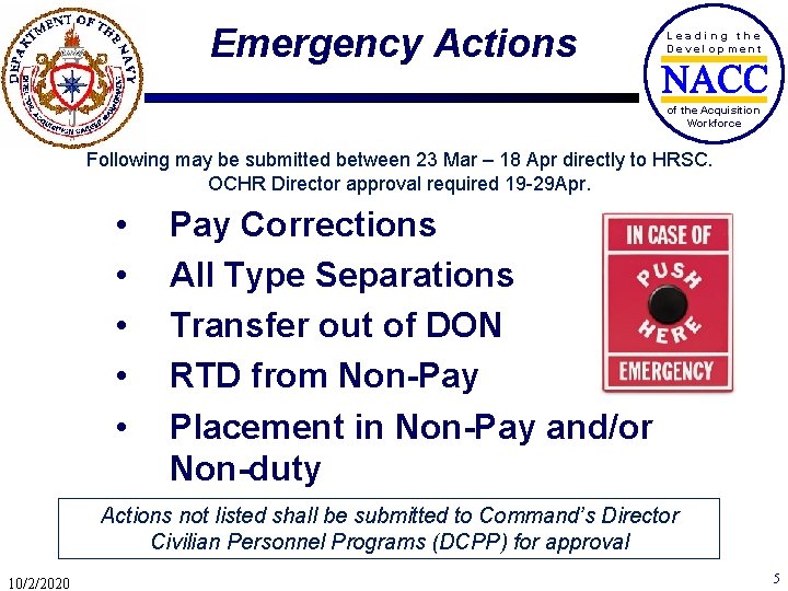 Emergency Actions Leading the Development of the Acquisition Workforce Following may be submitted between
