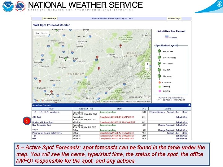 5 5 – Active Spot Forecasts: spot forecasts can be found in the table