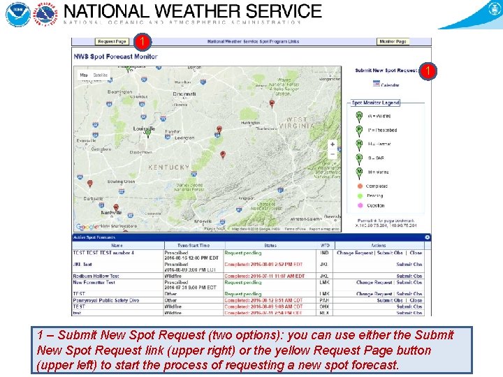 1 1 1 – Submit New Spot Request (two options): you can use either