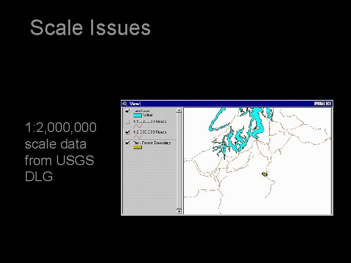 Scale Issues 1: 2, 000 scale data from USGS DLG 