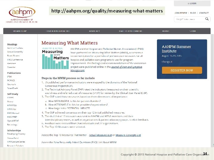 http: //aahpm. org/quality/measuring-what-matters 14 