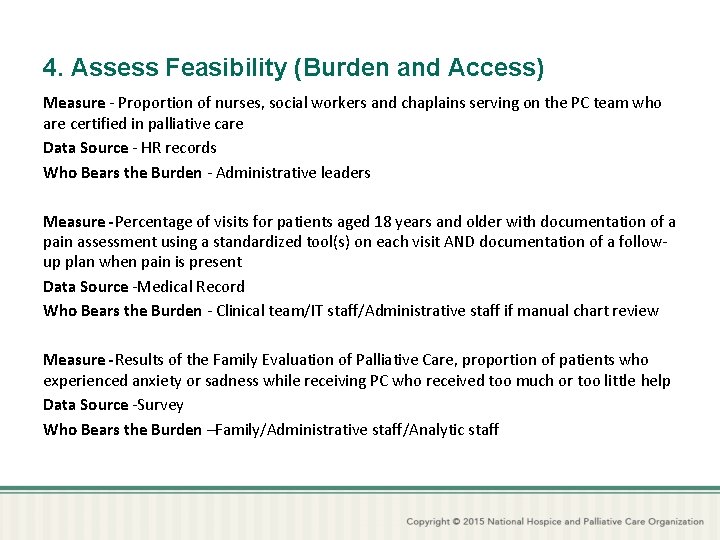 4. Assess Feasibility (Burden and Access) Measure - Proportion of nurses, social workers and