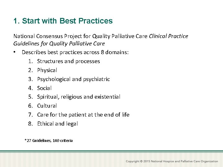 1. Start with Best Practices National Consensus Project for Quality Palliative Care Clinical Practice