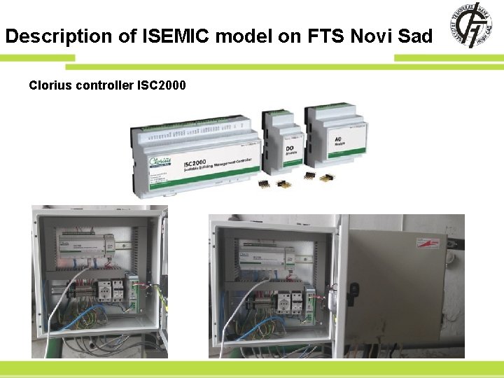 Description of ISEMIC model on FTS Novi Sad Clorius controller ISC 2000 