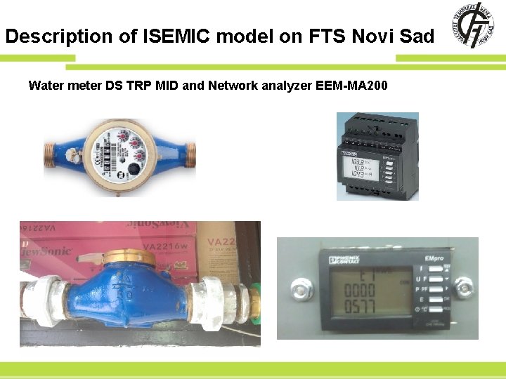 Description of ISEMIC model on FTS Novi Sad Water meter DS TRP MID and