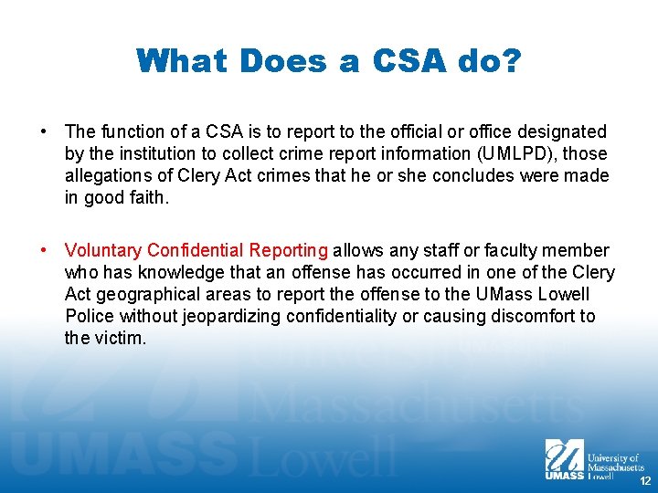 What Does a CSA do? • The function of a CSA is to report