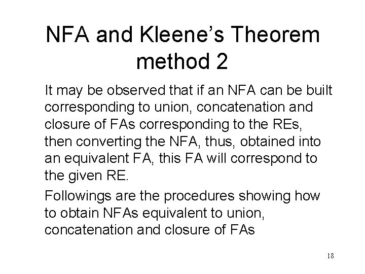 NFA and Kleene’s Theorem method 2 It may be observed that if an NFA