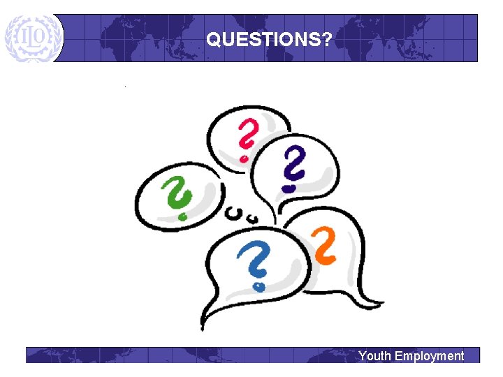 QUESTIONS? Youth Employment 