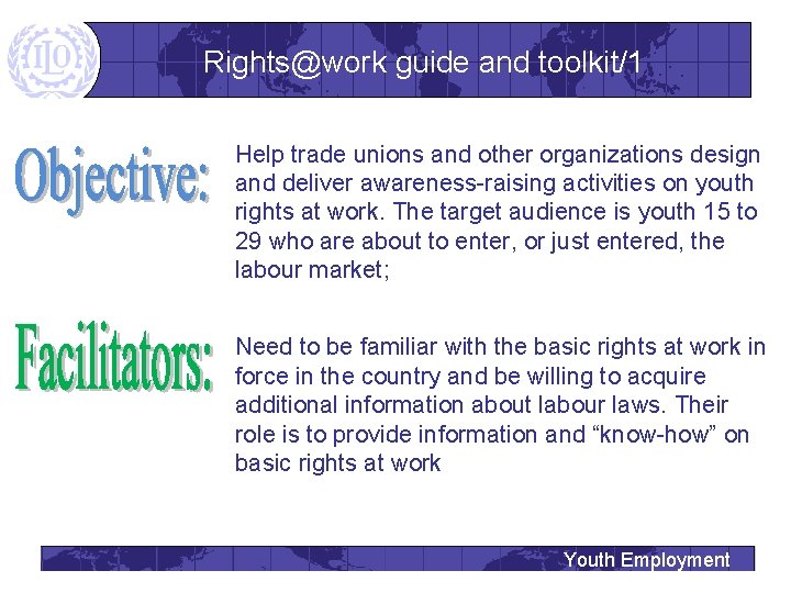 Rights@work guide and toolkit/1 Help trade unions and other organizations design and deliver awareness-raising