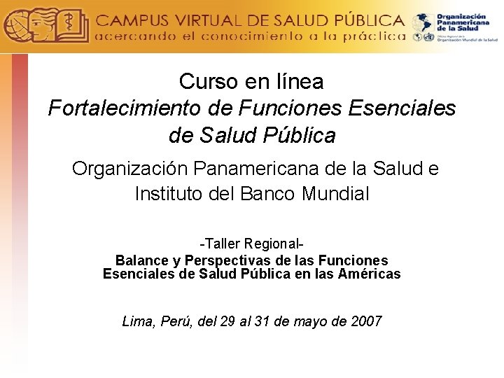 Curso en línea Fortalecimiento de Funciones Esenciales de Salud Pública Organización Panamericana de la