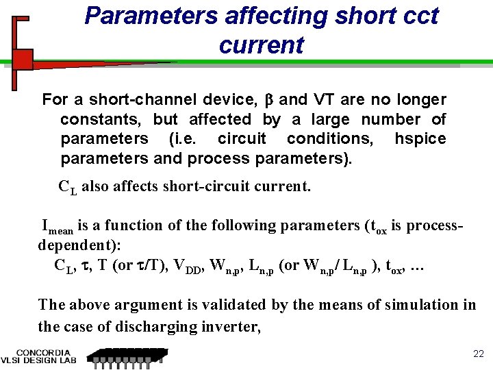 Parameters affecting short cct current For a short-channel device, and VT are no longer