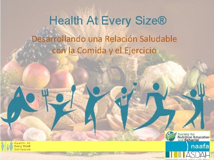 Health At Every Size® Desarrollando una Relación Saludable con la Comida y el Ejercicio