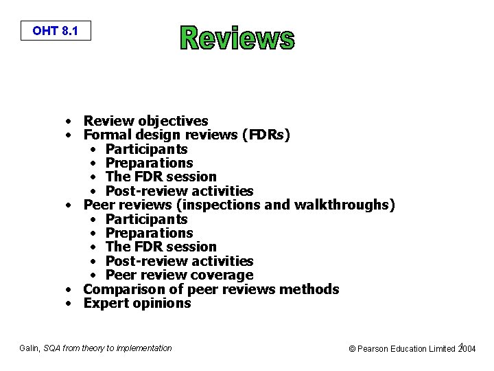 OHT 8. 1 • Review objectives • Formal design reviews (FDRs) • Participants •