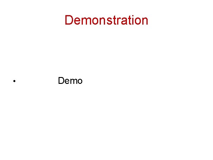 Demonstration • Demo 