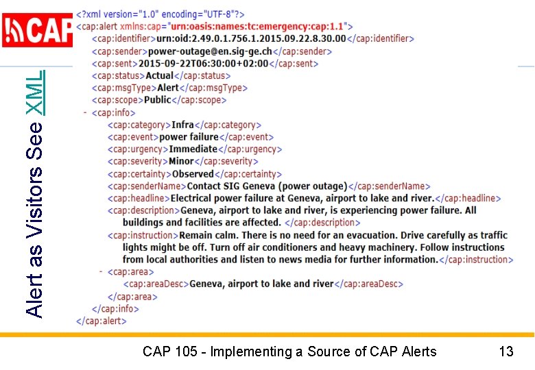 Alert as Visitors See XML CAP 105 - Implementing a Source of CAP Alerts