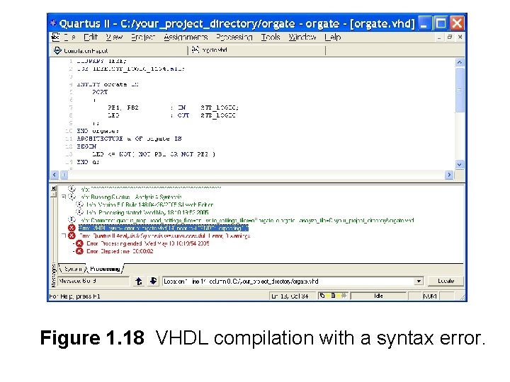Figure 1. 18 VHDL compilation with a syntax error. 