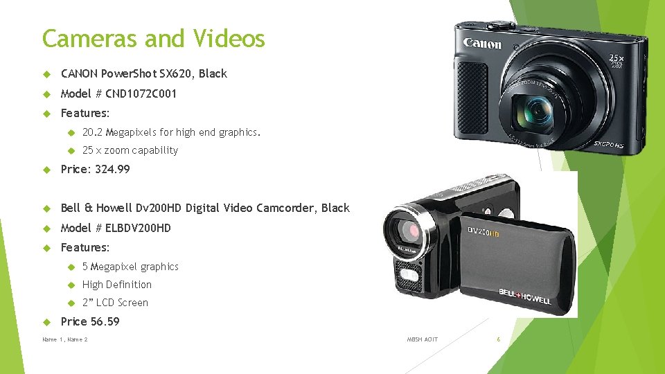 Cameras and Videos CANON Power. Shot SX 620, Black Model # CND 1072 C