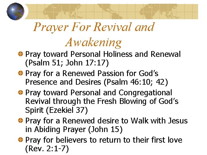 Prayer For Revival and Awakening Pray toward Personal Holiness and Renewal (Psalm 51; John