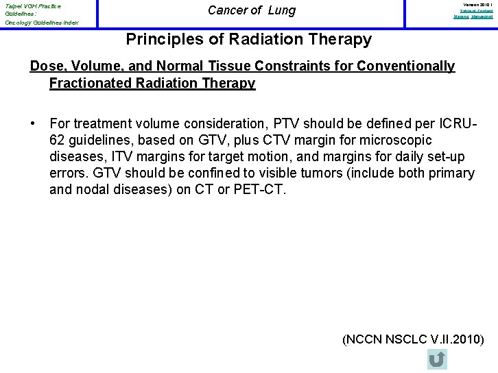 Taipei VGH Practice Guidelines: Oncology Guidelines Index Version 2010. 1 Table of Content Staging,