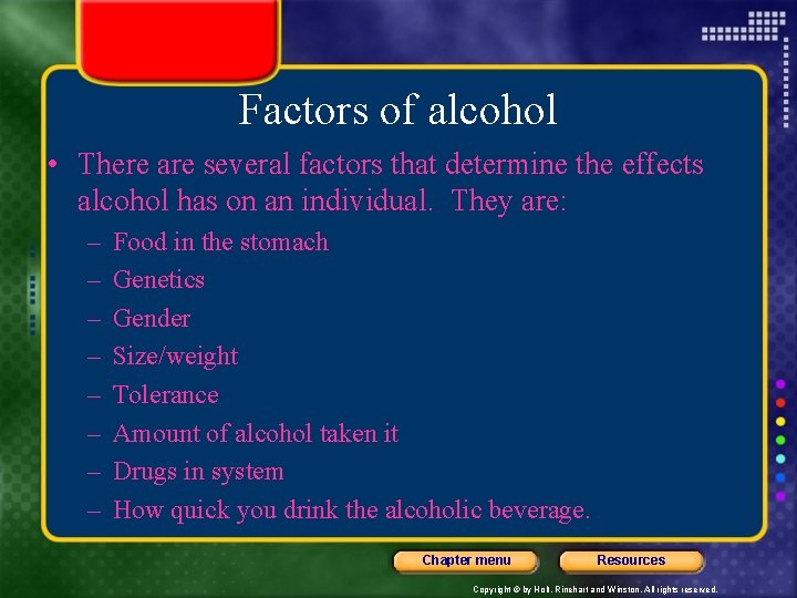 Factors of alcohol • There are several factors that determine the effects alcohol has