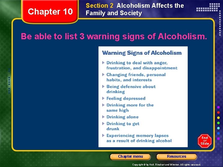 Chapter 10 Section 2 Alcoholism Affects the Family and Society Be able to list