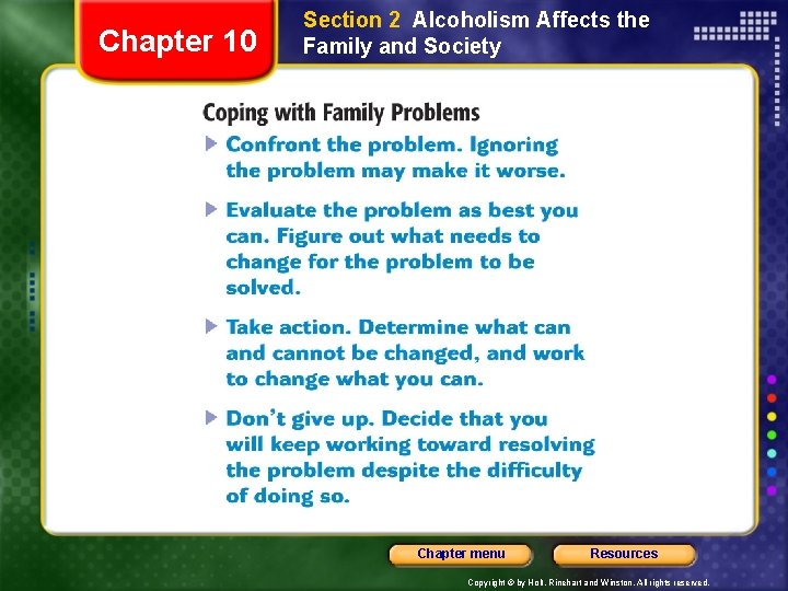 Chapter 10 Section 2 Alcoholism Affects the Family and Society Chapter menu Resources Copyright