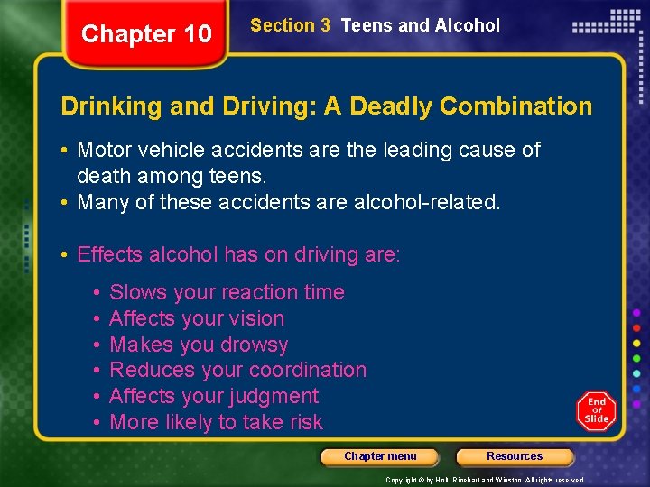 Chapter 10 Section 3 Teens and Alcohol Drinking and Driving: A Deadly Combination •