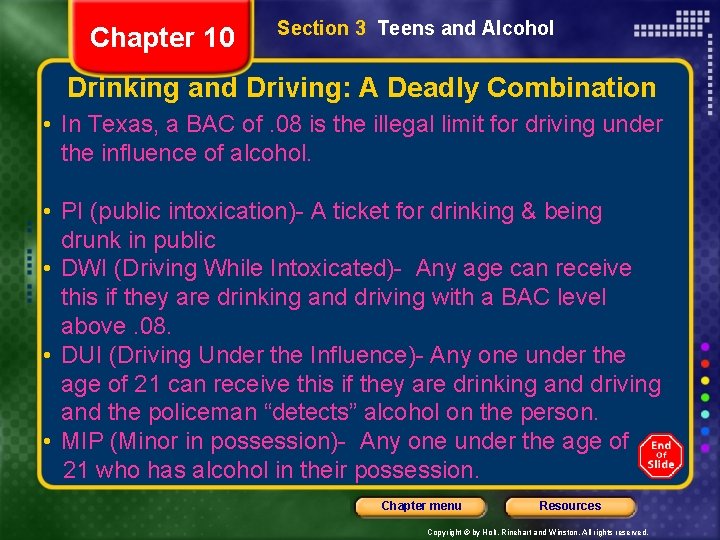 Chapter 10 Section 3 Teens and Alcohol Drinking and Driving: A Deadly Combination •