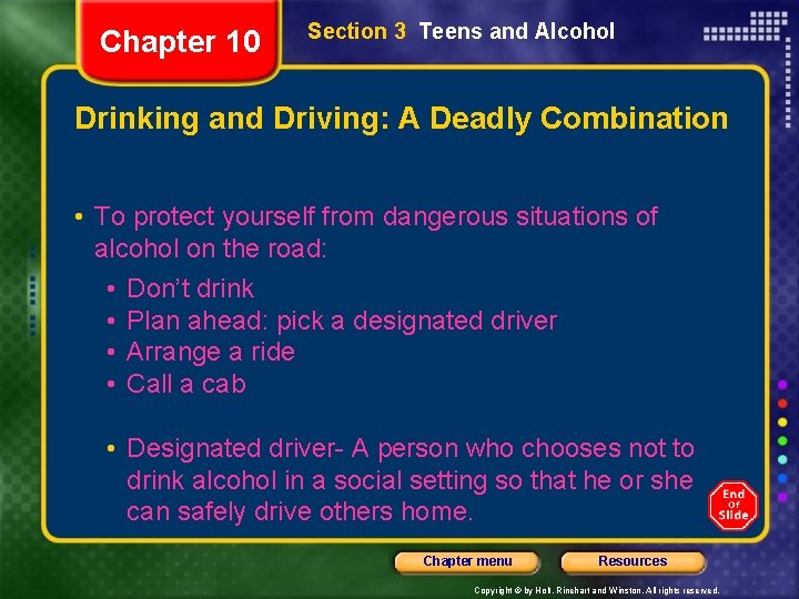 Chapter 10 Section 3 Teens and Alcohol Drinking and Driving: A Deadly Combination •