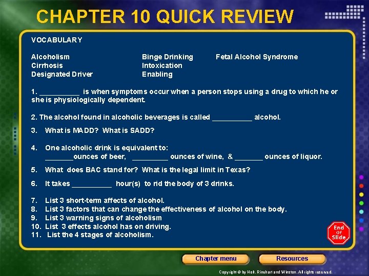CHAPTER 10 QUICK REVIEW VOCABULARY Alcoholism Cirrhosis Designated Driver Binge Drinking Intoxication Enabling Fetal