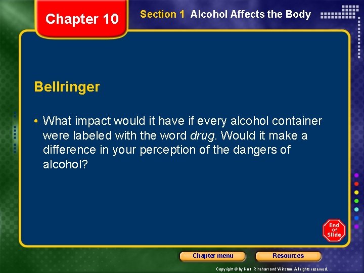 Chapter 10 Section 1 Alcohol Affects the Body Bellringer • What impact would it