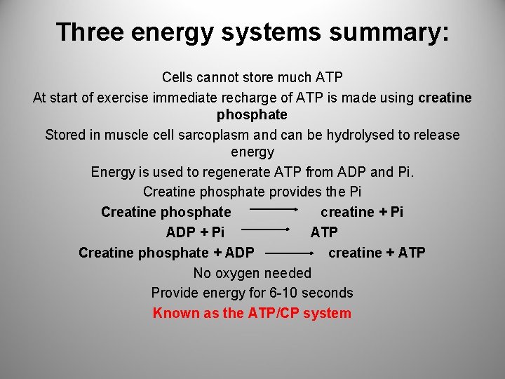 Three energy systems summary: Cells cannot store much ATP At start of exercise immediate