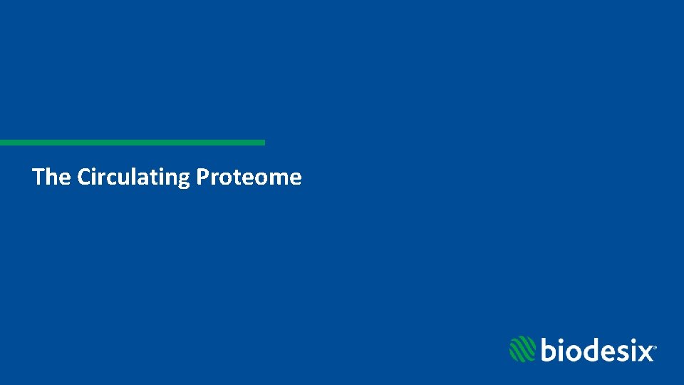 The Circulating Proteome 