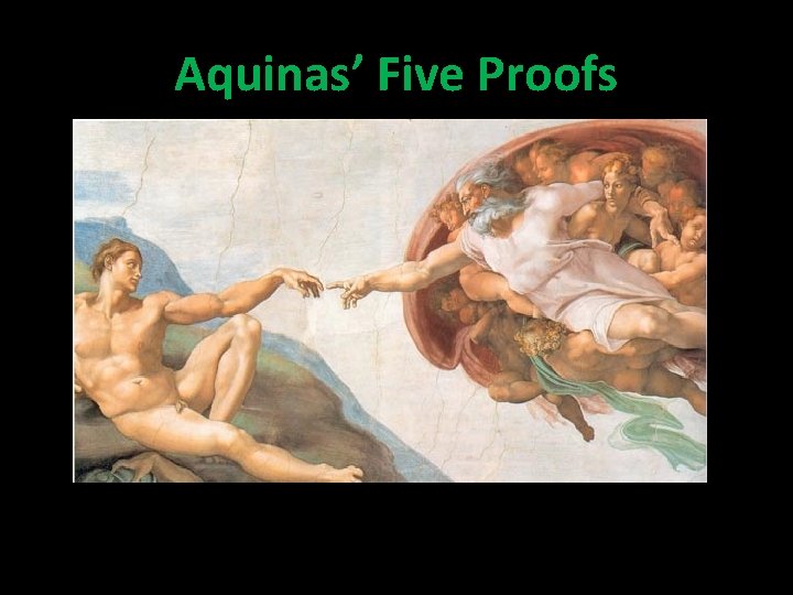 Aquinas’ Five Proofs 