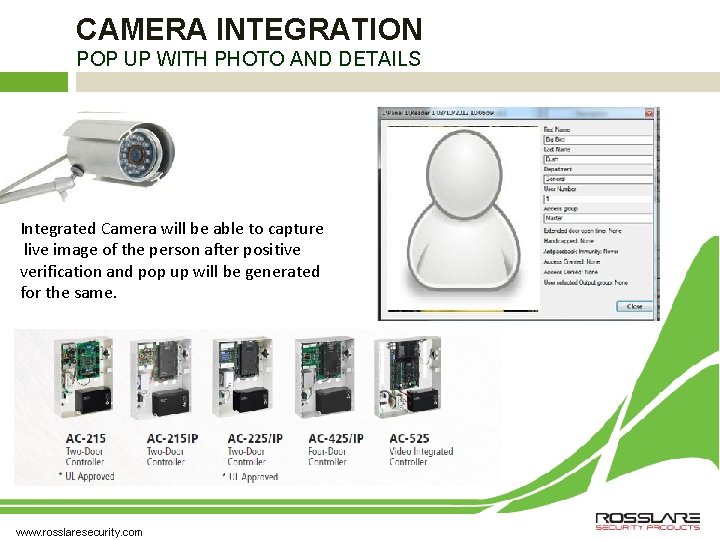 CAMERA INTEGRATION POP UP WITH PHOTO AND DETAILS Integrated Camera will be able to CAMERA INTEGRATION POP UP WITH PHOTO AND DETAILS Integrated Camera will be able to