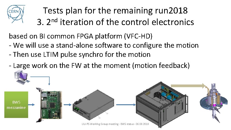 Tests plan for the remaining run 2018 3. 2 nd iteration of the control