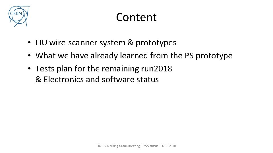 Content • LIU wire-scanner system & prototypes • What we have already learned from