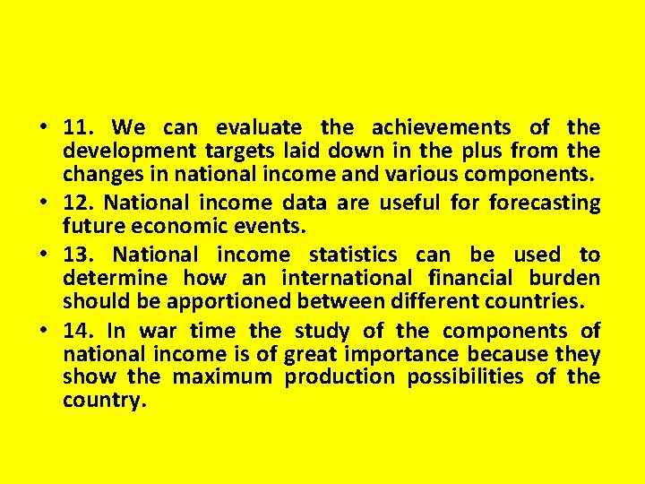  • 11. We can evaluate the achievements of the development targets laid down