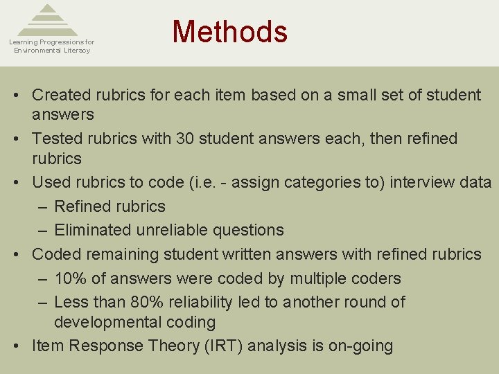 Learning Progressions for Environmental Literacy Methods • Created rubrics for each item based on