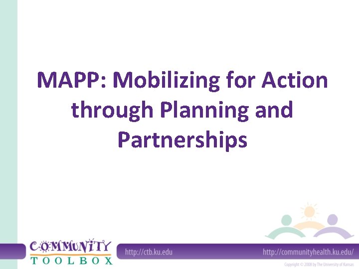 MAPP: Mobilizing for Action through Planning and Partnerships 