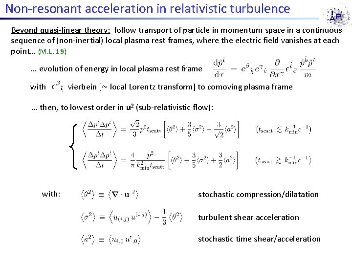 Non-resonant acceleration in relativistic turbulence Beyond quasi-linear theory: follow transport of particle in momentum Non-resonant acceleration in relativistic turbulence Beyond quasi-linear theory: follow transport of particle in momentum