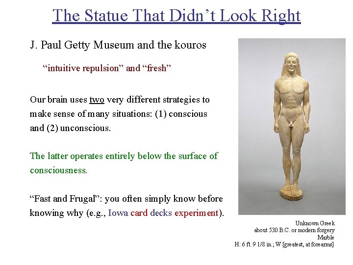 The Statue That Didn’t Look Right J. Paul Getty Museum and the kouros “intuitive