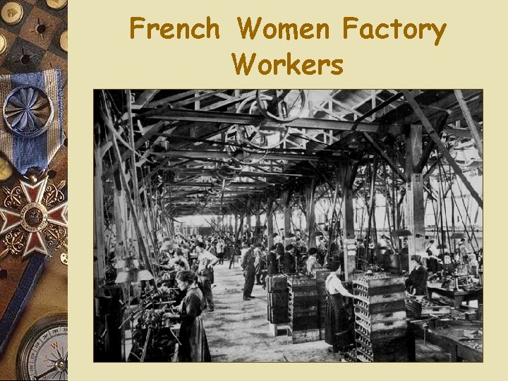 French Women Factory Workers 