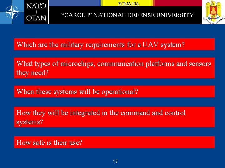 ROMANIA “CAROL I” NATIONAL DEFENSE UNIVERSITY Which are the military requirements for a UAV