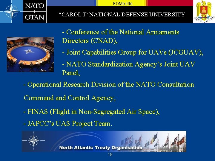 ROMANIA “CAROL I” NATIONAL DEFENSE UNIVERSITY - Conference of the National Armaments Directors (CNAD),