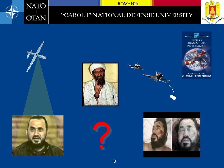 ROMANIA “CAROL I” NATIONAL DEFENSE UNIVERSITY ? 8 