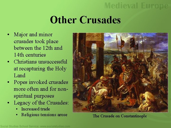 Other Crusades • Major and minor crusades took place between the 12 th and