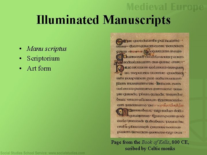 Illuminated Manuscripts • Manu scriptus • Scriptorium • Art form Page from the Book