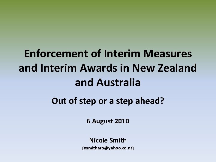 Enforcement of Interim Measures and Interim Awards in New Zealand Australia Out of step