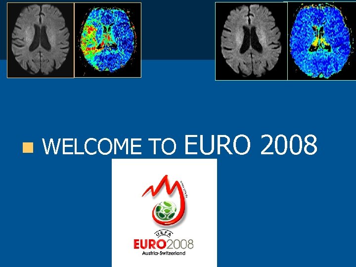 n WELCOME TO EURO 2008 